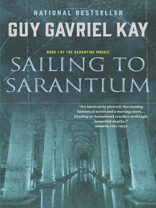 Title details for Sailing to Sarantium by Guy Gavriel Kay - Wait list